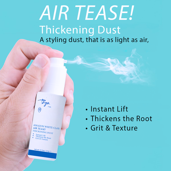 Amazon White Clay, AIR TEASE!, Thickening Dust